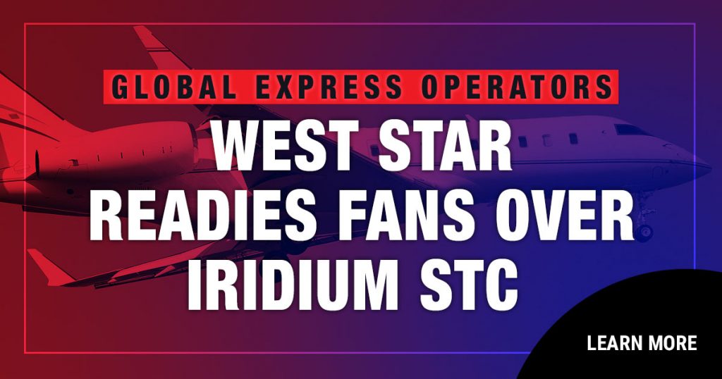 Global Express Operators – West Star Readies FANS over Iridium STC